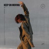 Keep On Moving - Single