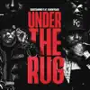 Under the Rug (feat. Kwony Cash) - Single album lyrics, reviews, download
