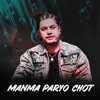 Manma Paryo Chot - Single