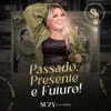 Passado, Presente e Futuro (Ao Vivo)