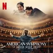 Jon Batiste - It Never Went Away - From the Netflix Documentary “American Symphony”