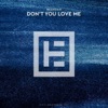 Don't You Love Me - Single, 2024