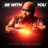 Be With You - Single