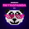 Retropanda - Part 1 - EP album lyrics, reviews, download
