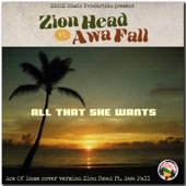Zion head - All That She Wants (feat. Awa Fall)