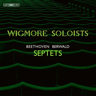 Beethoven and Berwald: Septets by Wigmore Soloists album reviews, ratings, credits