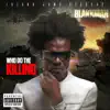 Stream & download Who Do the Killing