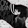 On Again, Off Again - Single