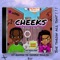 Cheeks (feat. 2LiveD) - KueenD lyrics