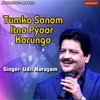 Tumko Sanam Itna Pyar Karunga - Single