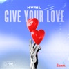 Give Your Love - Single