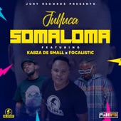 Somaloma (feat. Kabza De Small & Focalistic) artwork