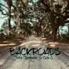 Back Roads (feat. Gabe G) - Single album lyrics, reviews, download