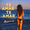 Te Amar, Te Amar - Remix), 2023