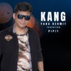 Kang - Single (feat. Pipit) - Single