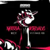 Nossa Verdade (2050 Sessions) - Single album lyrics, reviews, download