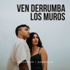 Ven Derrumba Los Muros - Single