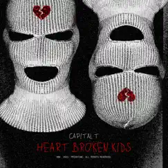 Heartbroken Kids by Capital T album reviews, ratings, credits
