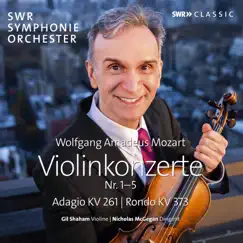 Mozart: Violin Concertos by Gil Shaham, SWR Symphonieorchester & Nicholas McGegan album reviews, ratings, credits