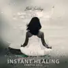 Instant Healing Center 2022 album lyrics, reviews, download