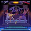 Life of the Party (feat. MarMar OSO) - Single album lyrics, reviews, download