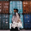 PINK - Single