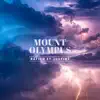 Mount Olympus - Single album lyrics, reviews, download