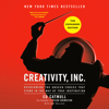 Creativity, Inc. (The Expanded Edition): Overcoming the Unseen Forces That Stand in the Way of True Inspiration (Unabridged) - Ed Catmull & Amy Wallace