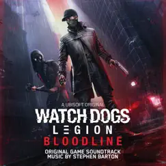 Watch Dogs: Legion - Bloodline (Original Game Soundtrack) by Stephen Barton album reviews, ratings, credits