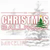 Dancelife Presents: The Christmas Ballroom album lyrics, reviews, download