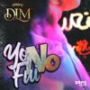 Yo No Fui - Single