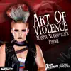 Art of Violence (Masha Slamovich Theme) song lyrics
