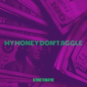 My Money Don't Jiggle artwork