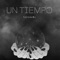 UN TIEMPO - Tatinkomc lyrics