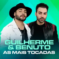 Guilherme & Benuto As Mais Tocadas by Guilherme & Benuto album reviews, ratings, credits