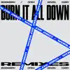 Stream & download Burn It All Down (Cifika Remix) [feat. PVRIS] - Single