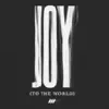 Joy (To the World) - Single album lyrics, reviews, download