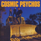 Cosmic Psychos - Lost Cause