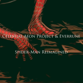 Spider - Man Reimagined - Celestial Aeon Project & Everrune