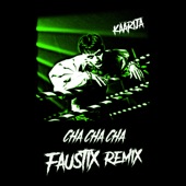 Cha Cha Cha (Faustix Remix) artwork