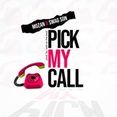 Pick My Call (feat. Swag Son) artwork