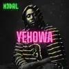Yehowa - Single album lyrics, reviews, download