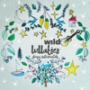 Little Wild Lullabies (Sleepy Instrumentals)