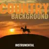 Instrumental Country Background album lyrics, reviews, download