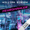 Neuromancer: Neuromancer 1 - William Gibson, Reinhard Heinz - Übersetzer & Peter Robert - Übersetzer