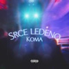 Koma - Srce Ledeno