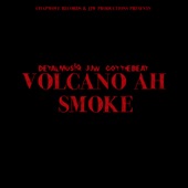 Volcano Ah Smoke (feat. GOT the beat) artwork