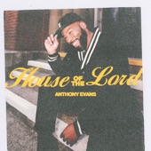 Anthony Evans - House of the Lord
