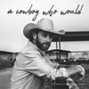 A Cowboy Who Would - Single