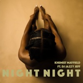 Khemist - Night Night